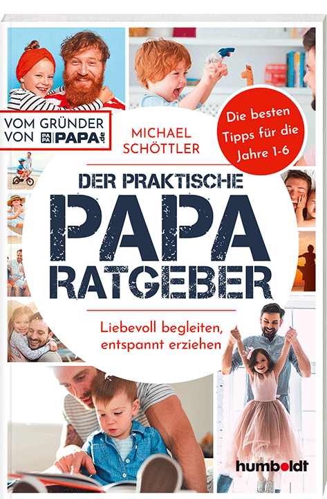 "Der praktische PAPA-Ratgeber - liebevoll begleiten, entspannt erziehen" von M. Schöttler